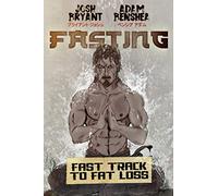 Fasting: Fast Track to Fat Loss