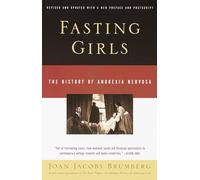 Fasting Girls: The History of Anorexia Nervosa (Vintage)