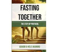 Fasting Together: The Step-Up Protocol