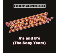 Fastway - A's and B's (The Sony Years)