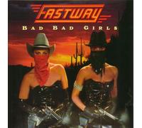Fastway - Bad bad girls (1990)