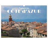 Faszination der Côte d'Azur (Wandkalender 2026 DIN A3 quer), CALVENDO Monatskalender: Die Städte und Landschaften der Côte d'Azur in wunderschönen Fotografien.