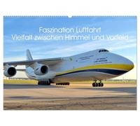 Faszination Luftfahrt Vielfalt zwischen Himmel und Vorfeld (Wandkalender 2027 DIN A2 quer), CALVENDO Monatskalender: Faszinierende Vielfalt der Luftfahrt.