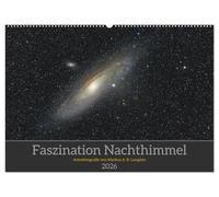 Faszination Nachthimmel (Wandkalender 2026 DIN A2 quer), CALVENDO Monatskalender: Astrofotografie von Markus Langlotz