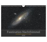Faszination Nachthimmel (Wandkalender 2026 DIN A4 quer), CALVENDO Monatskalender: Astrofotografie von Markus Langlotz