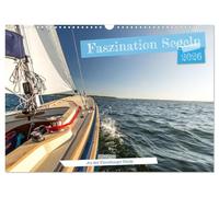 Faszination Segeln - An der Flensburger Förde (Wandkalender 2026 DIN A3 quer), CALVENDO Monatskalender: Für alle, die das Meer lieben und den Wind im Segel spüren möchten