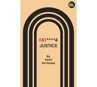FAT****4JUSTICE (The Freedom Trilogy)