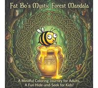 Fat Bo's Mystic Forest Mandala: A Celtic Knot Coloring Journey for Adults & Hide-and-Seek for Kids