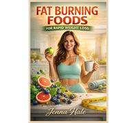 Fat Burning Foods for Rapid Weight Loss: 30-Day Meal Plans and Beginner Home Workouts to Burn Belly Fat and Boost Metabolism Naturally in 2026 (The Everyday Metabolic Reset System)