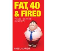 Fat Forty And Fired (ebook)