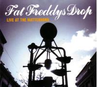 Fat Freddy's Drop - Live at the Matterhorn