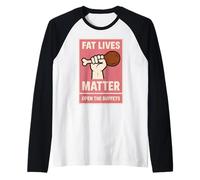 Fat Lives Matter Open The Buffets Funny Raised Fist para Mujer Camiseta Manga Raglan