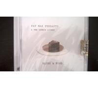 Fat Max Ferrauto & The Cozmik Lovers - Fat Max Ferrauto & The Cozmik Lovers: Blues & Food [CD]
