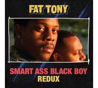 Fat Tony – Smart Ass Black Boy: Redux – Vinilo