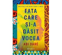 Fata care si-a gasit vocea - Abi Dare