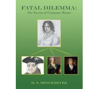 Fatal Dilemma: The Secrets of Constanze Mozart