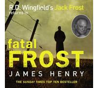 Fatal Frost: DI Jack Frost series 2 by Henry, James (2012) Audio CD