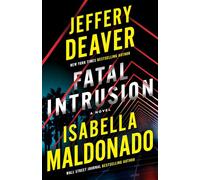 Fatal Intrusion: A Novel: 1 (Sanchez & Heron)