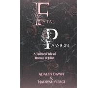 Fatal Passion: Twisted Tale: Romeo and Juliet