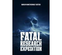FATAL RESEARCH EXPEDITION