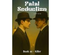 Fatal Seduction: Book 02 - Killer