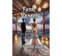 Fatal Venom: A love shattered by a mother's curse...
