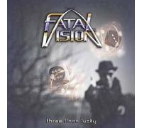 Fatal Vision - Fatal Vision - Three Times Lucky