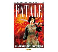 Fatale 3. Al Oeste Del Infierno