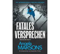Fatales Versprechen: Ein temporeicher und fesselnder Thriller (Detective Kim Stone)