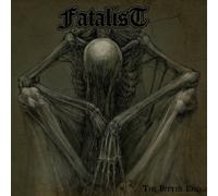 Fatalist – The Bitter End