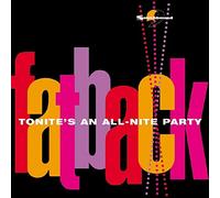 Fatback - Tonite's An All Nite Party