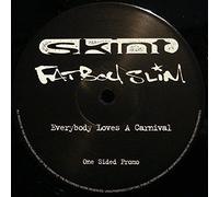 FATBOY SLIM - FATBOY SLIM / EVERYBODY LOVES A CARNIVAL