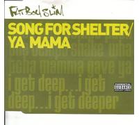 Fatboy Slim - Ya Mama/Song for Shelter