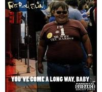 Fatboy Slim - You Ve Come A Long Way, Baby