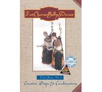 FatChanceBellyDance Tribal Basics Vol. 7 Creative Steps and Combinations