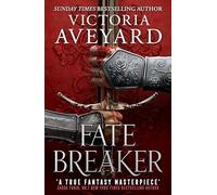 Fate breaker: The epic conclusion to the Realm Breaker series from the author of global sensation Red Queen: 3 (Realm breaker, 3)