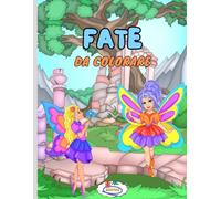 Fate da colorare: Libro da colorare per bambine da 4 a 8 anni.Questo fantastico libro da colorare con più di 30 incantevoli disegni di fate.