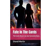 Fate In The Cards: The Cards Never Lie, but Someone Does. (Oak Creek)