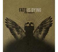 Fate Is Dying - Your Inability
