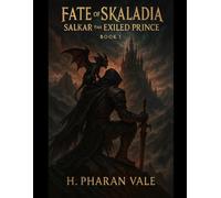 Fate of Skaladia: Salkar The exiled prince