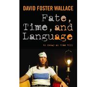 Fate, Time, and Language: An Essay on Free Will