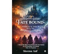 FATEBOUND: Bound not by Choice, but by Fate