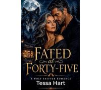 Fated at Forty-Five: A Wolf Shifter Romance