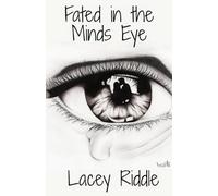 Fated In the Minds Eye