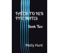 Fated to Her Five Mates: Book Two: 2