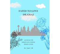 Fated To Love Dramas: A Journal For Korean and Chinese Drama Lovers