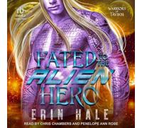 Fated to the Alien Hero: 7 (Warriors of Tavikh)