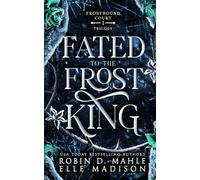 Fated to the Frost King (Frostbound Court)