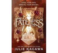Fateless: The BRAND-NEW, instant Sunday Times bestseller - a gripping, romantic, epic fantasy adventure and your latest obsession for 2025: Book 1