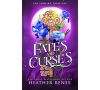 Fates and Curses: A Wolf Shifter Fantasy Paranormal Romance (The Ashmark)